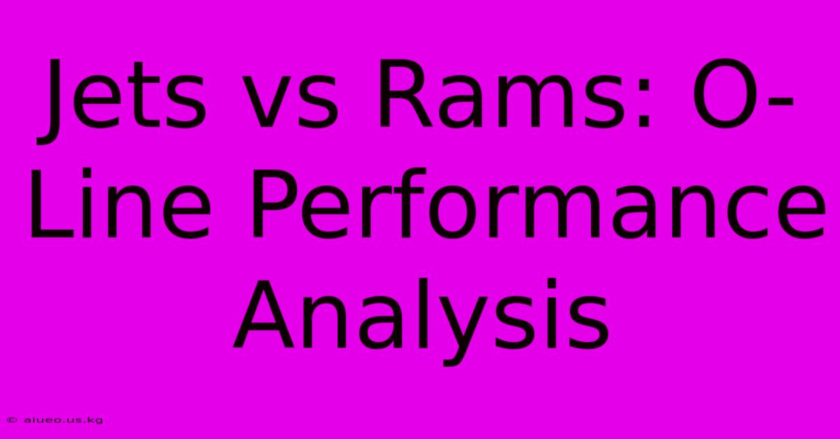 Jets Vs Rams: O-Line Performance Analysis