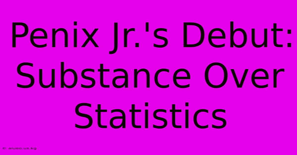 Penix Jr.'s Debut: Substance Over Statistics